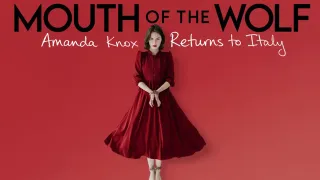 Amanda Knox Returns in Mouth of the Wolf